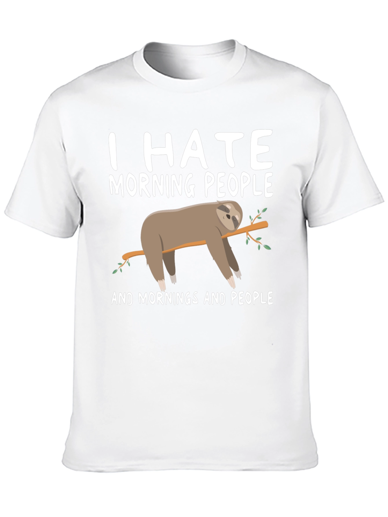 I Hate Morning People Sloth Graphic Tee