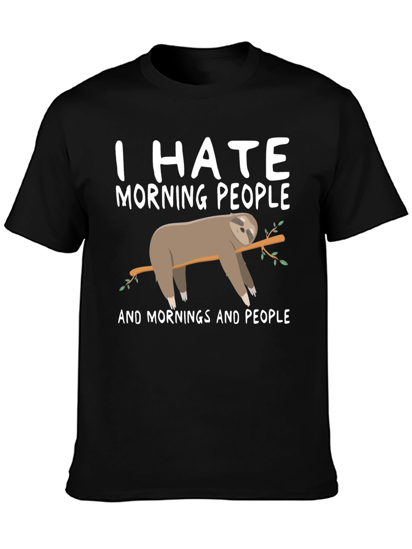 I Hate Morning People Sloth Graphic Tee