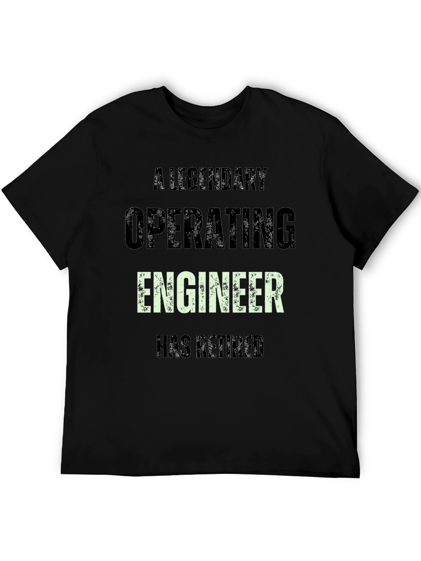 Legendary Operating Engineer Retired Black Tee