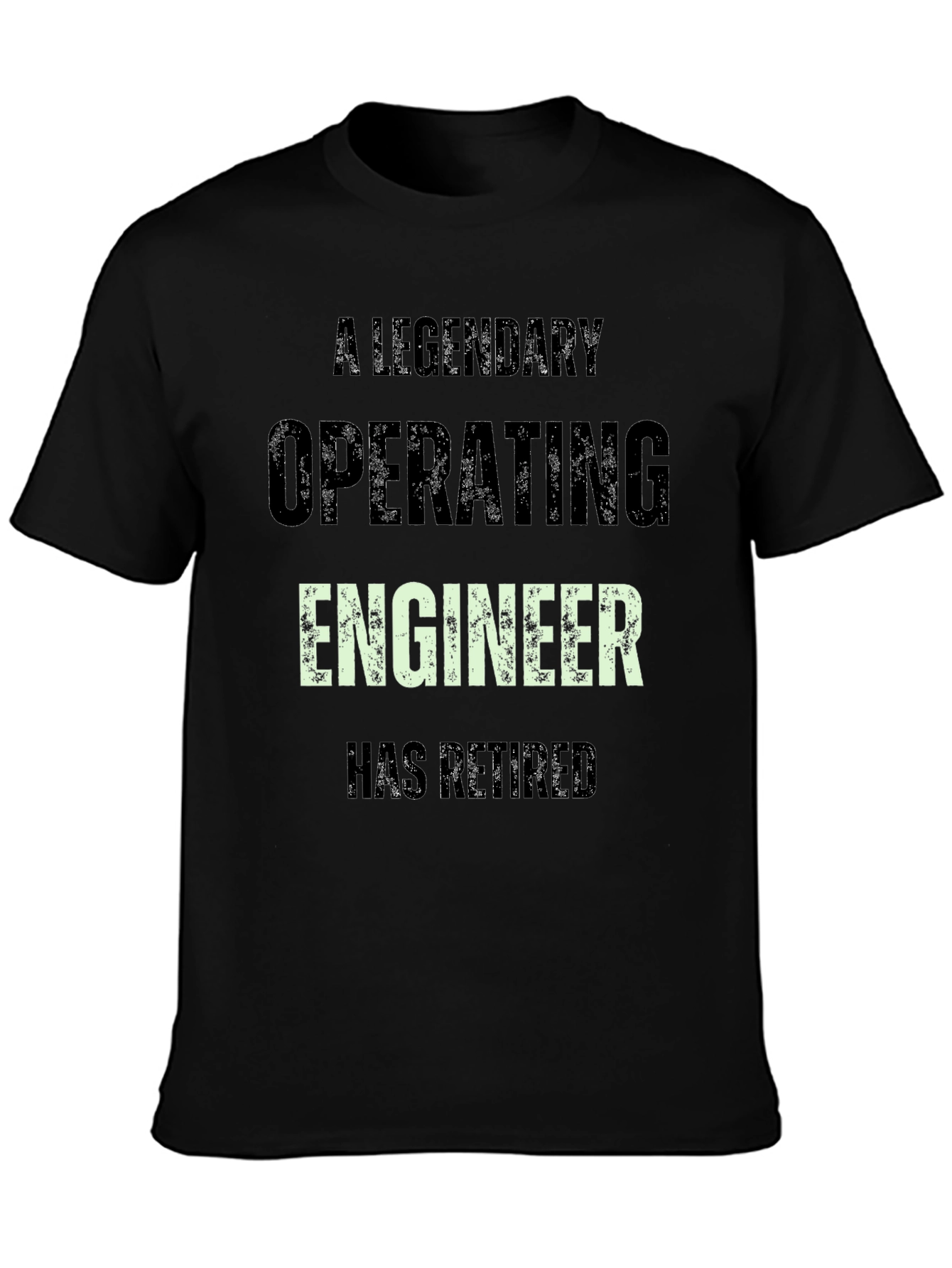 Legendary Operating Engineer Retired Black Tee