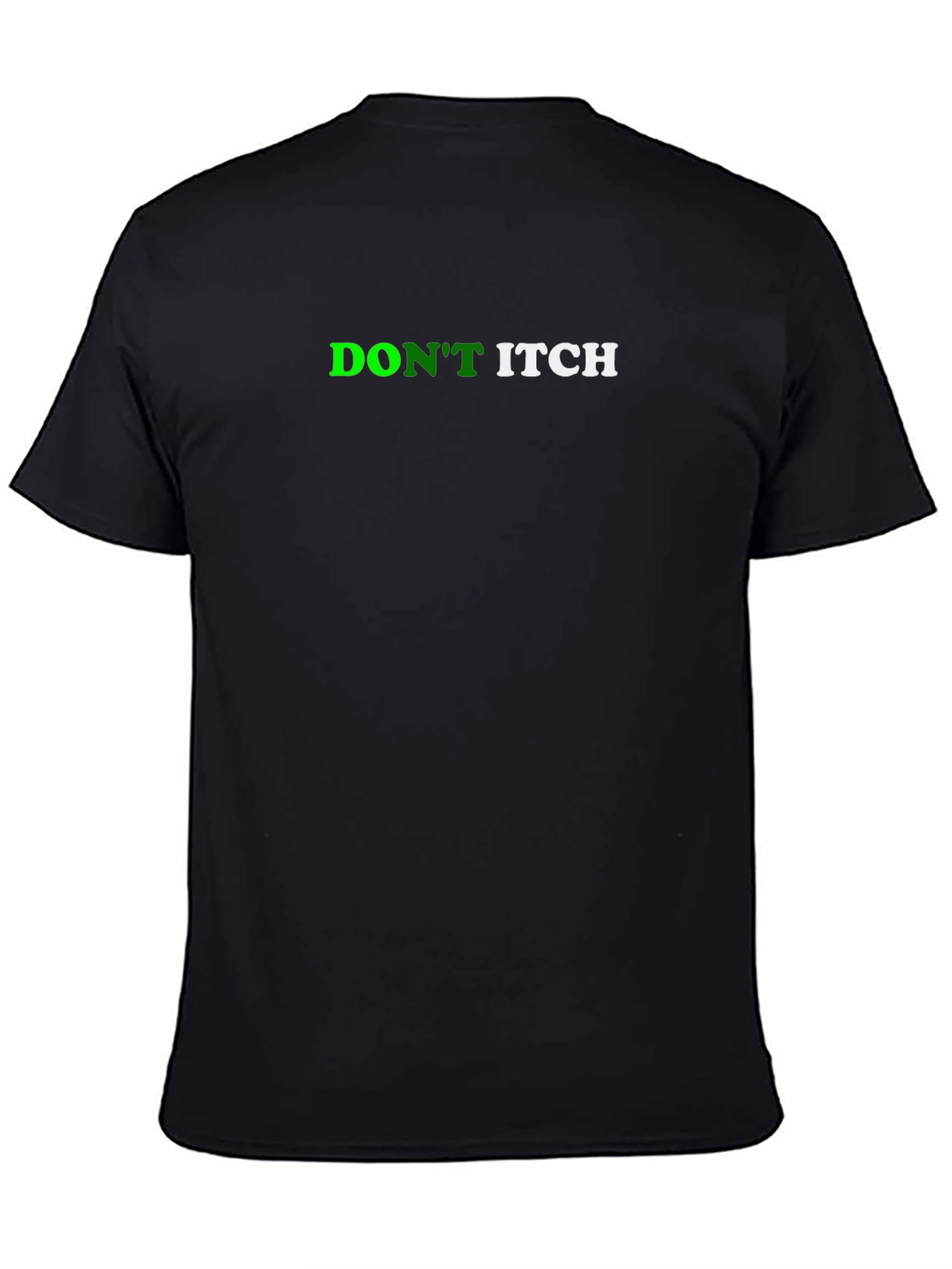 Dont Itch Black T-Shirt