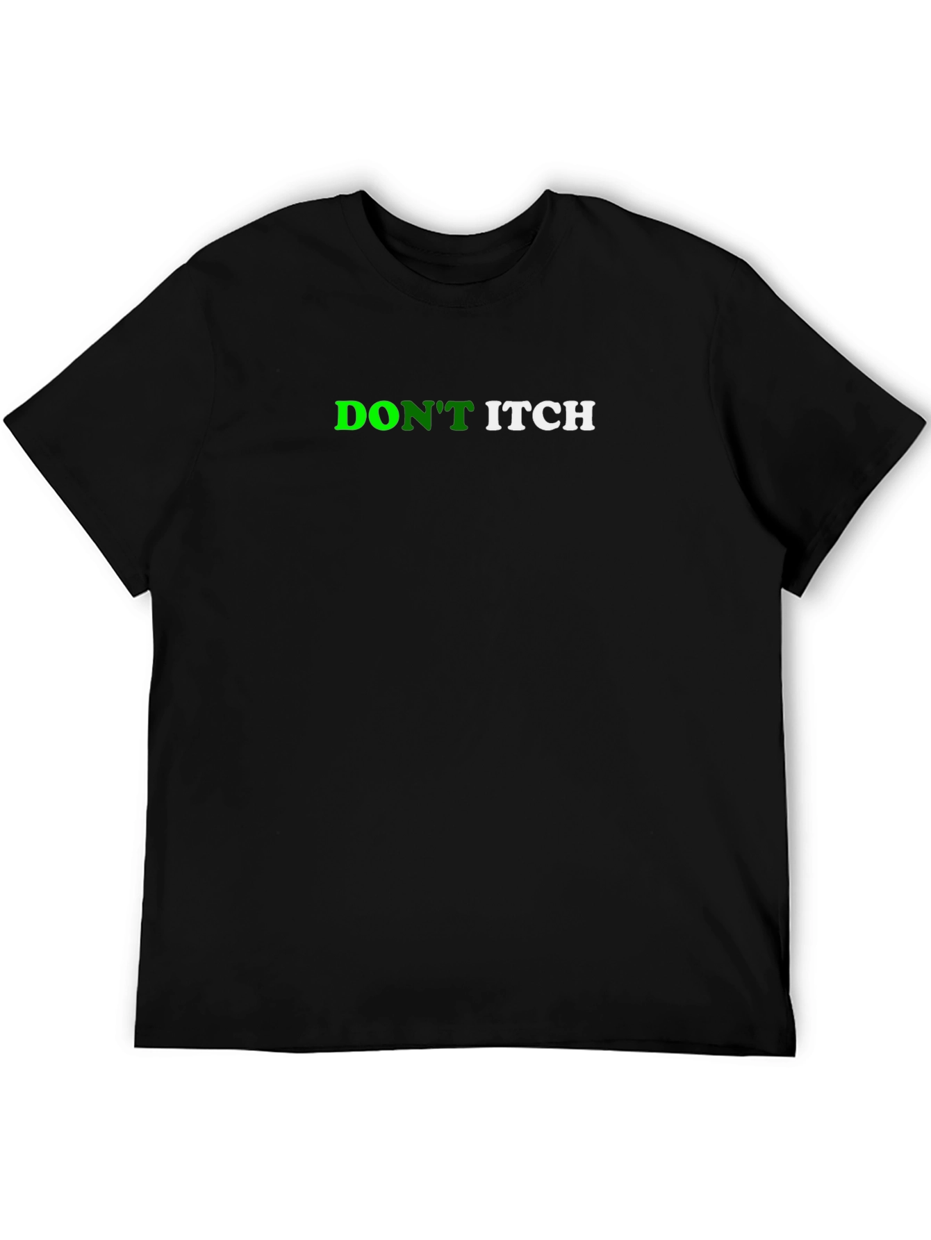 Dont Itch Black T-Shirt