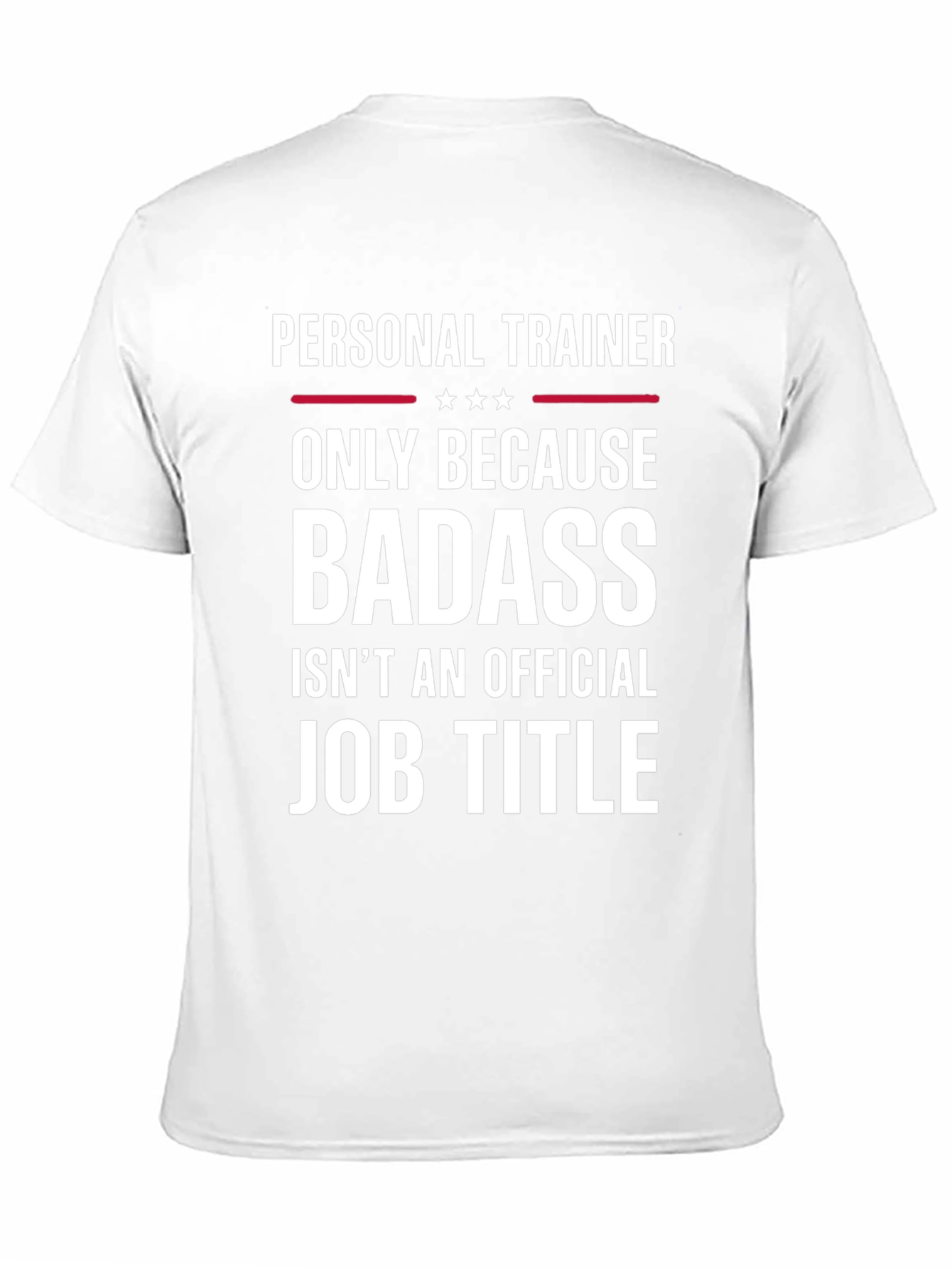 Personal Trainer Badass Job Title T-Shirt