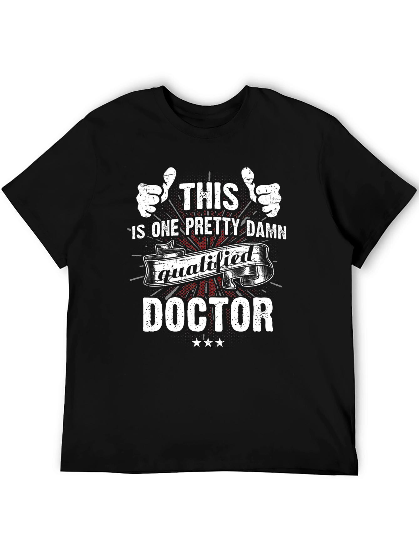 Qualified Doctor Graphic T-Shirt