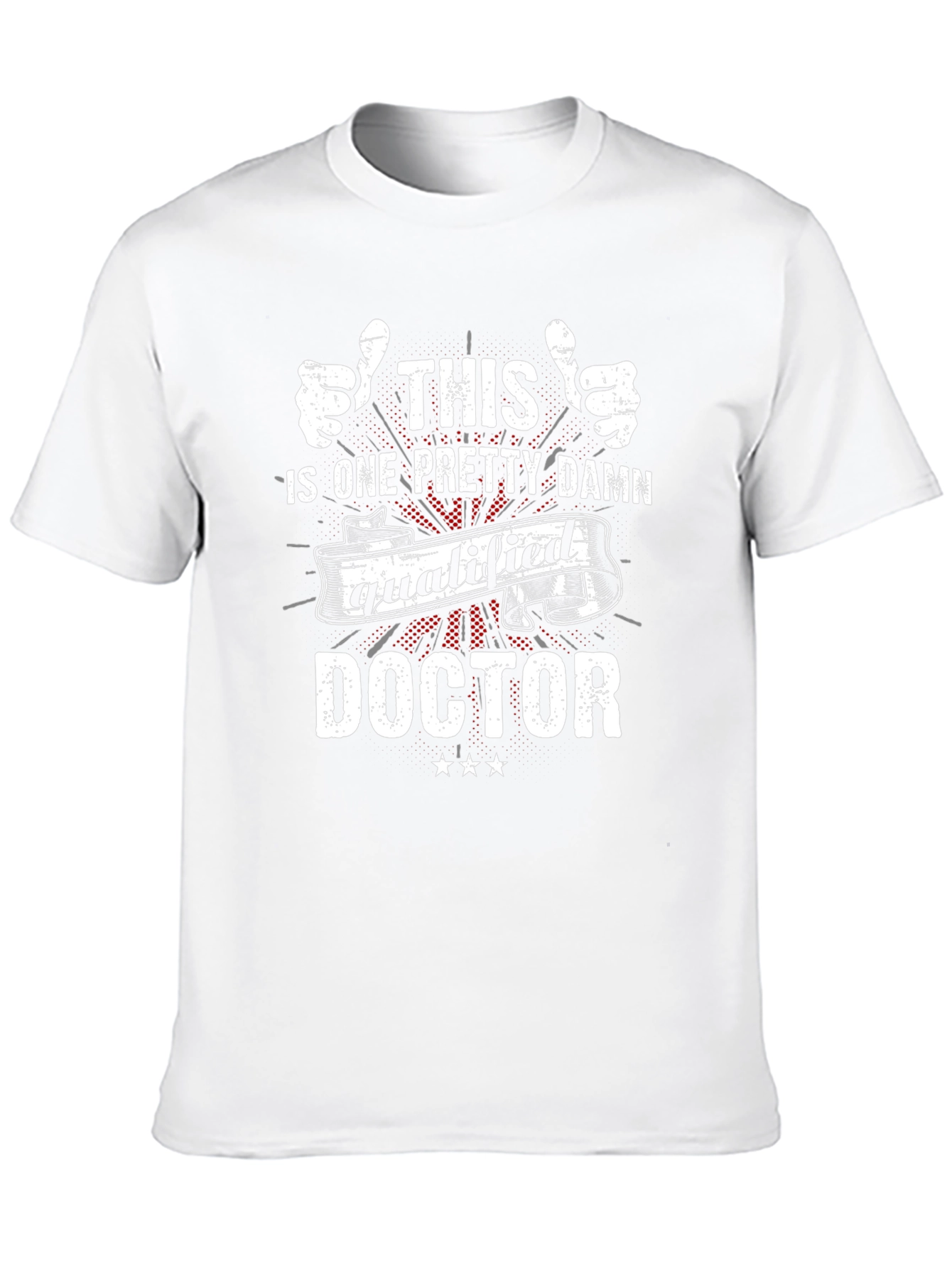 Qualified Doctor Graphic T-Shirt