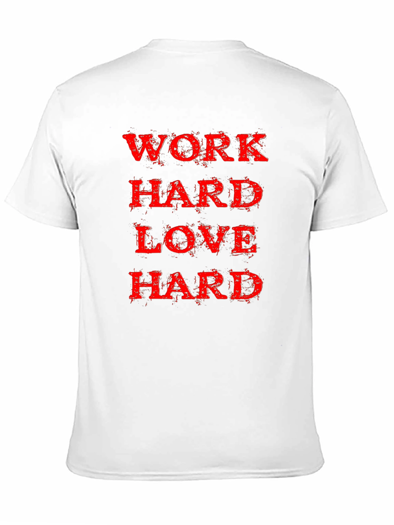 Work Hard Love Hard Black T-Shirt