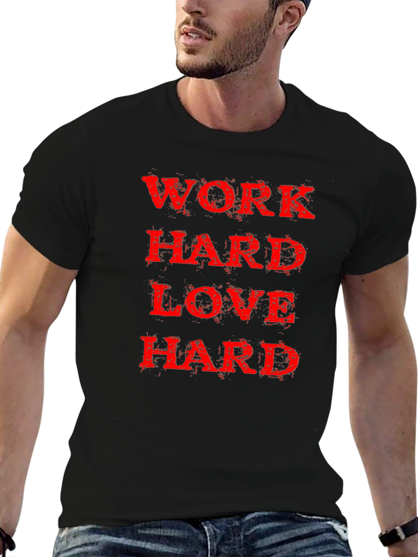 Work Hard Love Hard Black T-Shirt