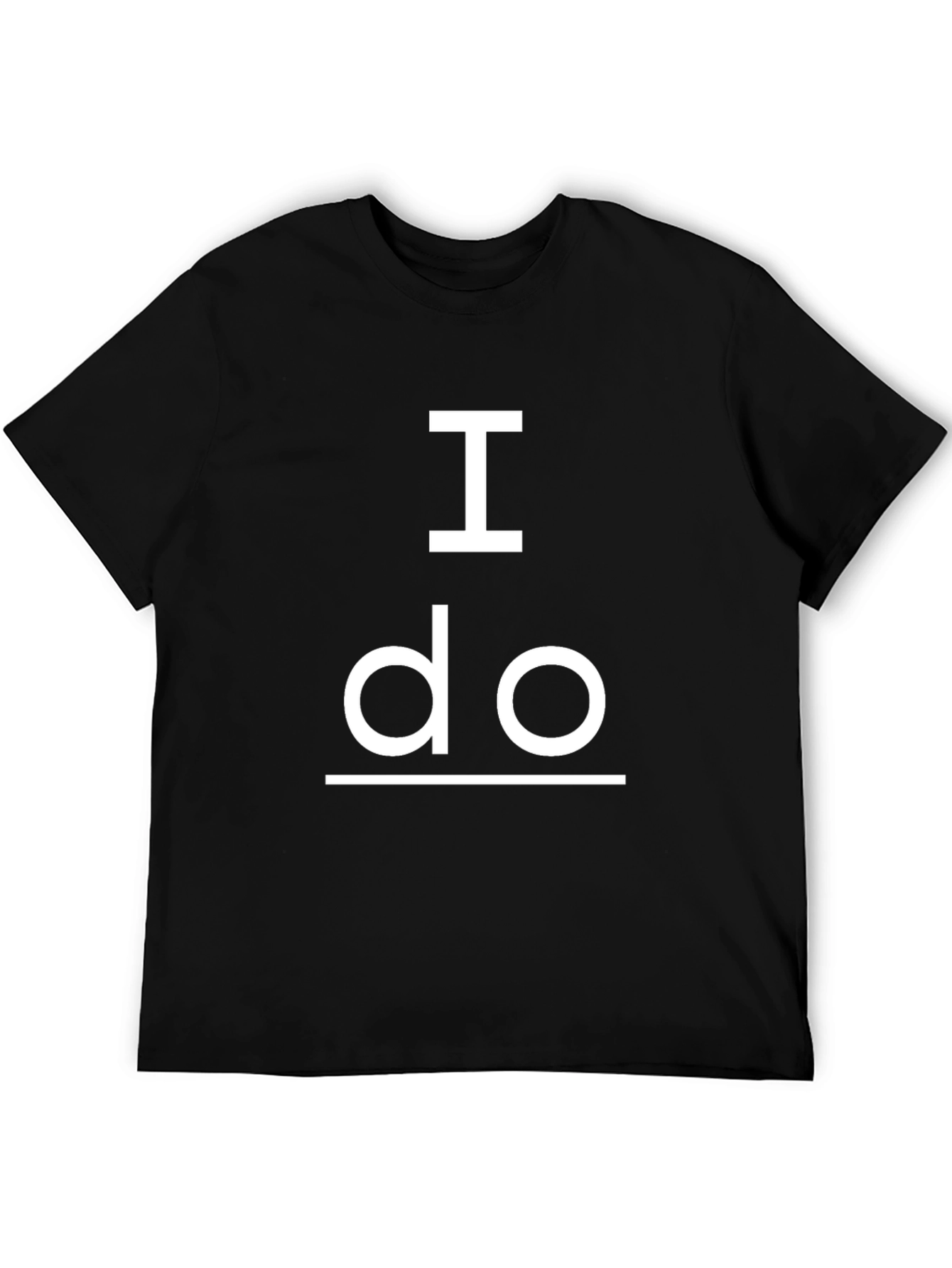 I Do - Mens Graphic T-Shirt