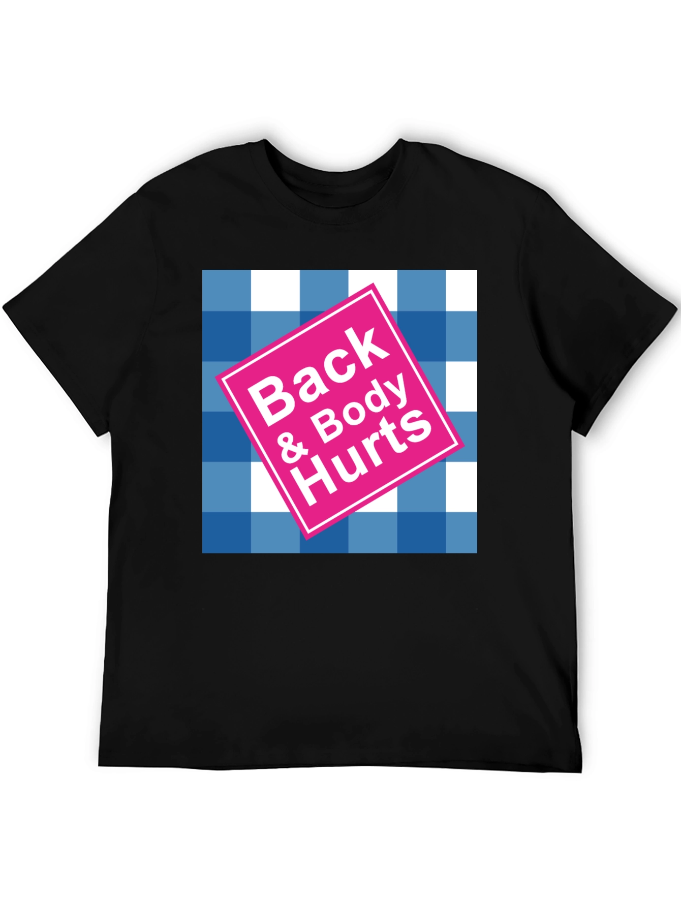 Back & Body Hurts Graphic T-Shirt