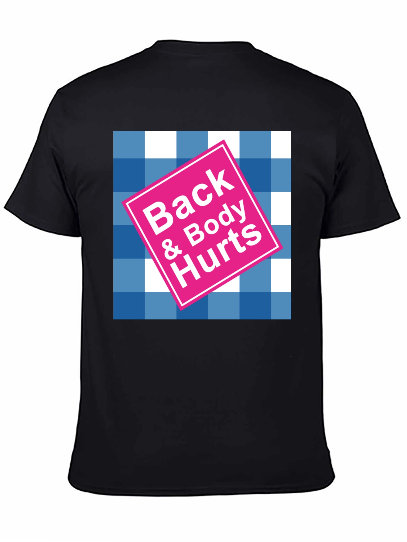 Back & Body Hurts Graphic T-Shirt