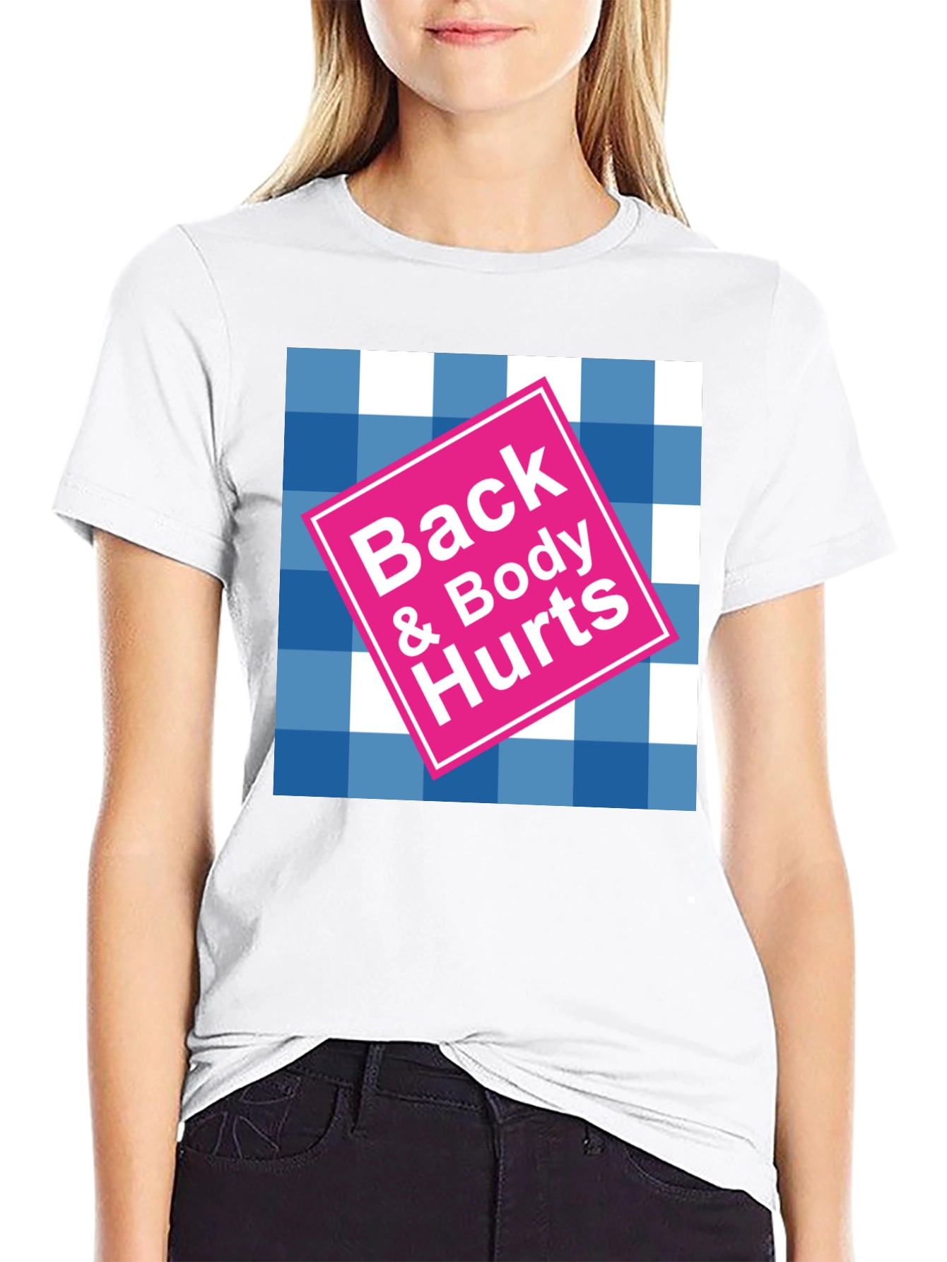 Back & Body Hurts Graphic T-Shirt