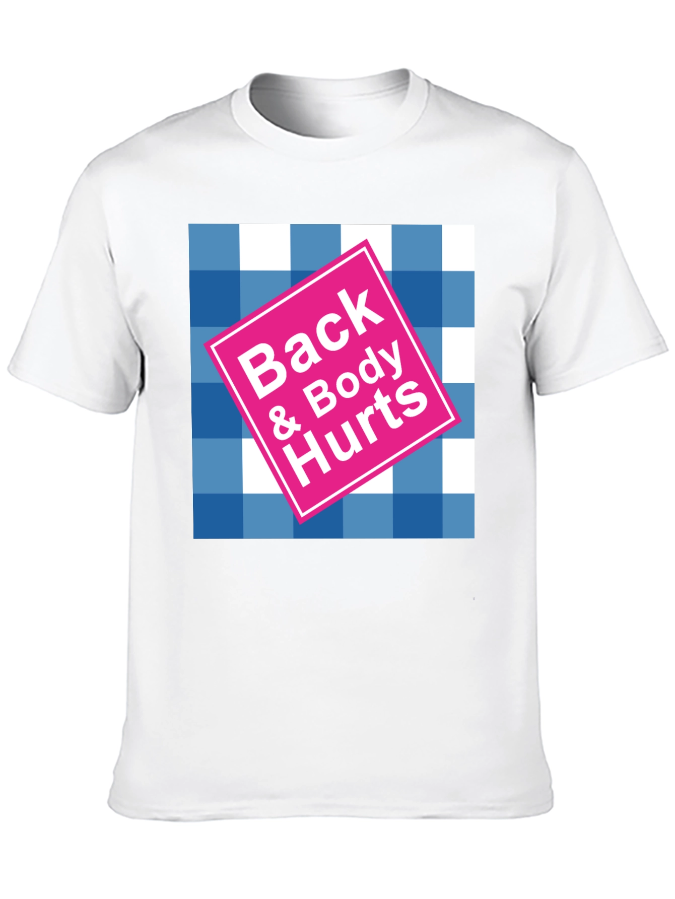Back & Body Hurts Graphic T-Shirt