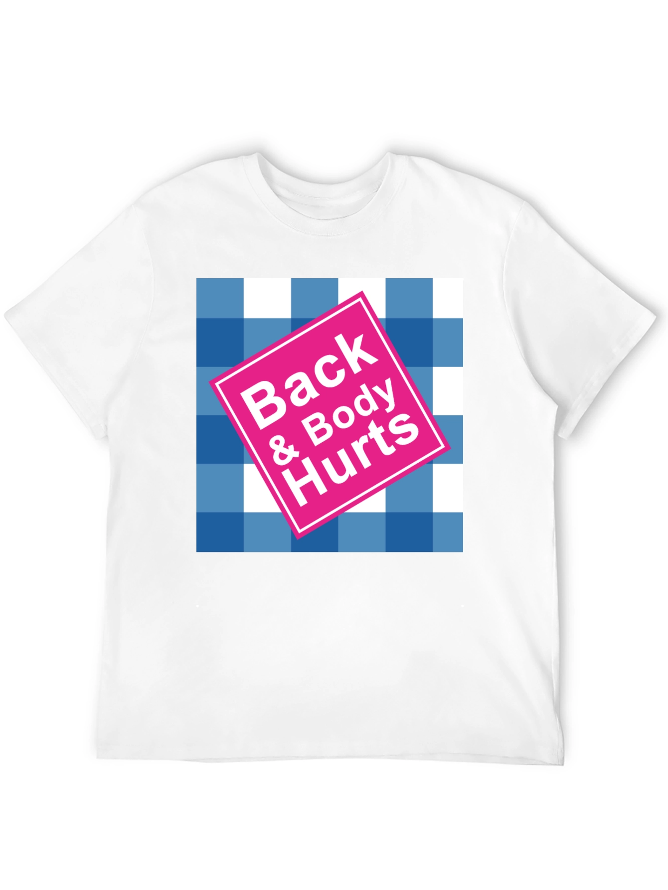 Back & Body Hurts Graphic T-Shirt