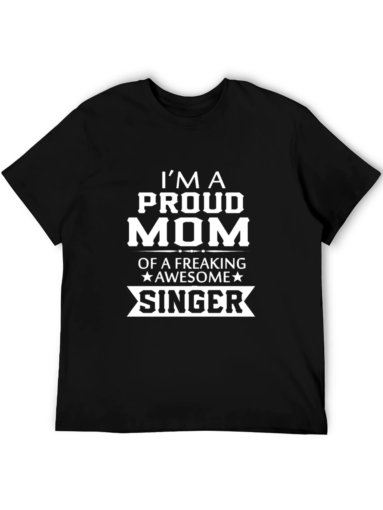 Proud Mom Singer Black Graphic T-Shirt