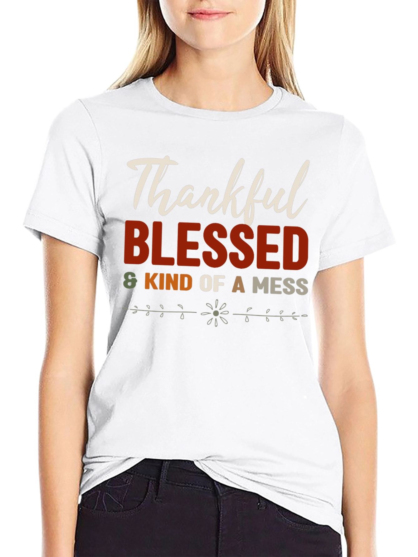 Thankful Blessed & Kind of a Mess T-Shirt