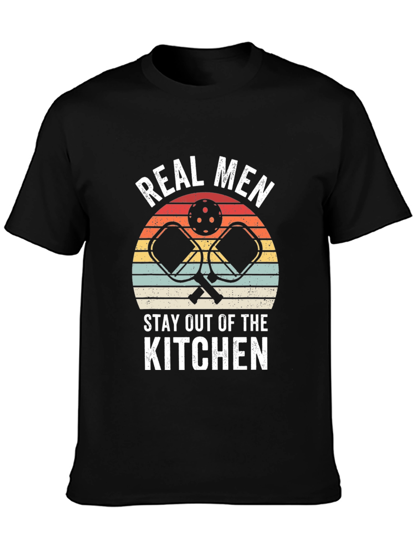 Real Men Stay Out of the Kitchen T-Shirt