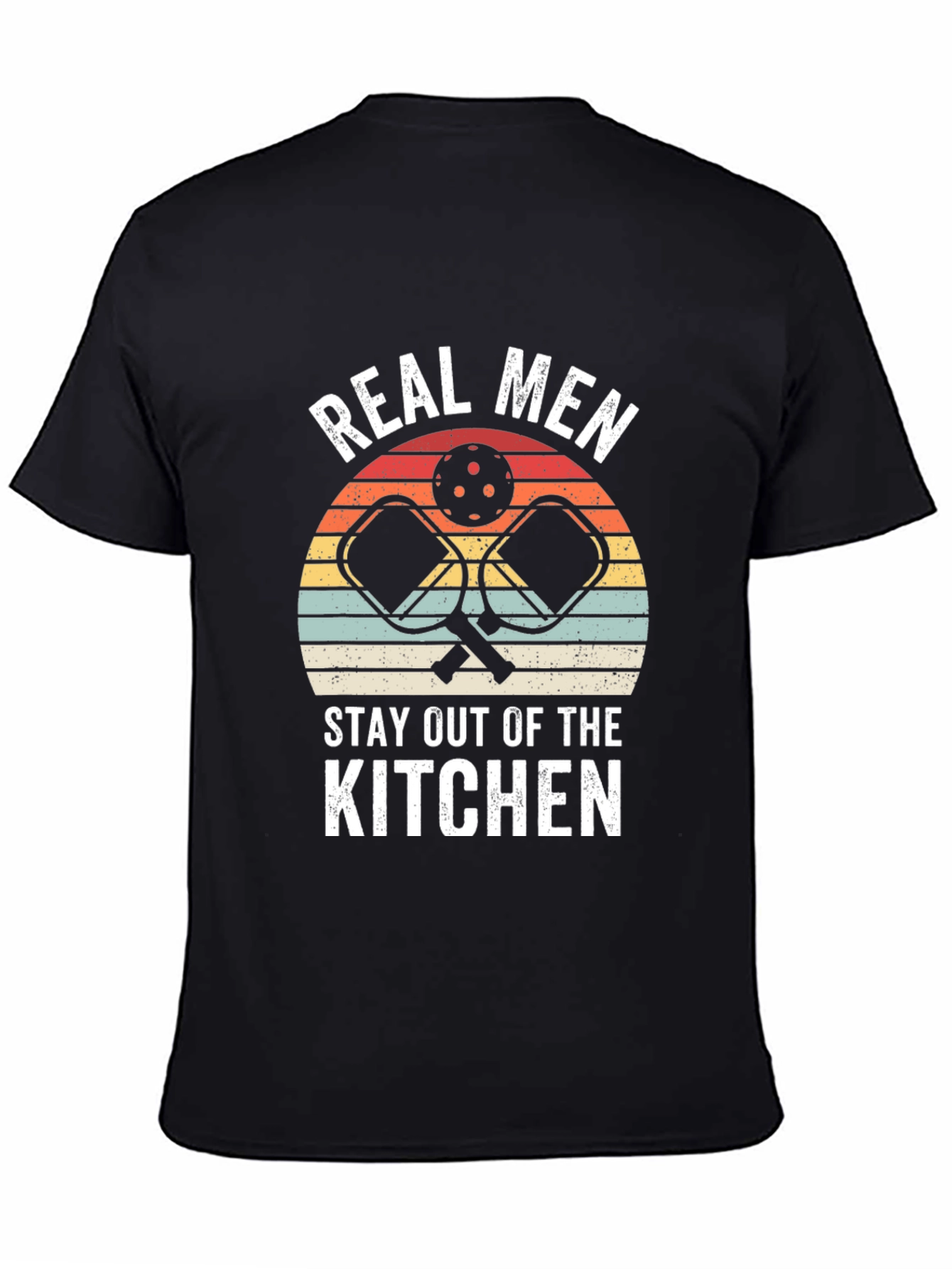 Real Men Stay Out of the Kitchen T-Shirt