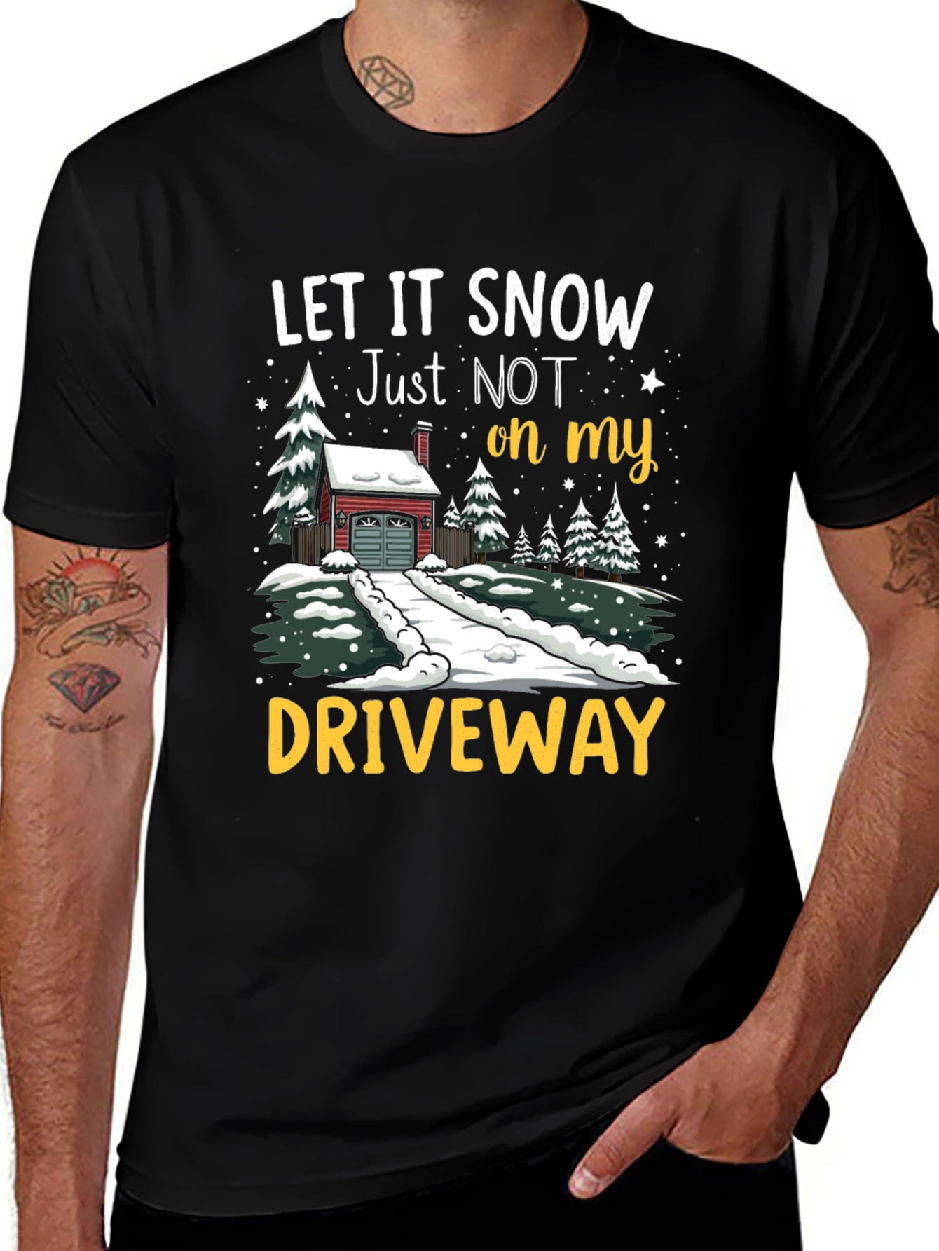 Let it Snow Driveway T-Shirt