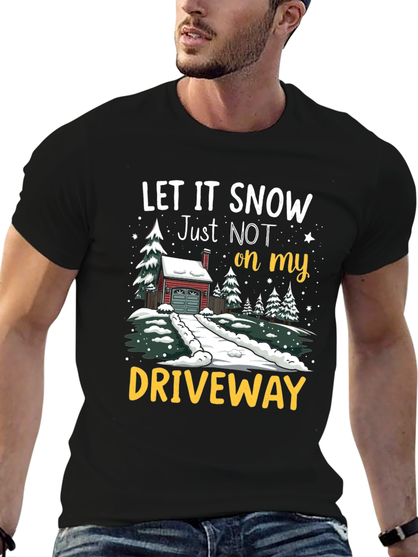 Let it Snow Driveway T-Shirt