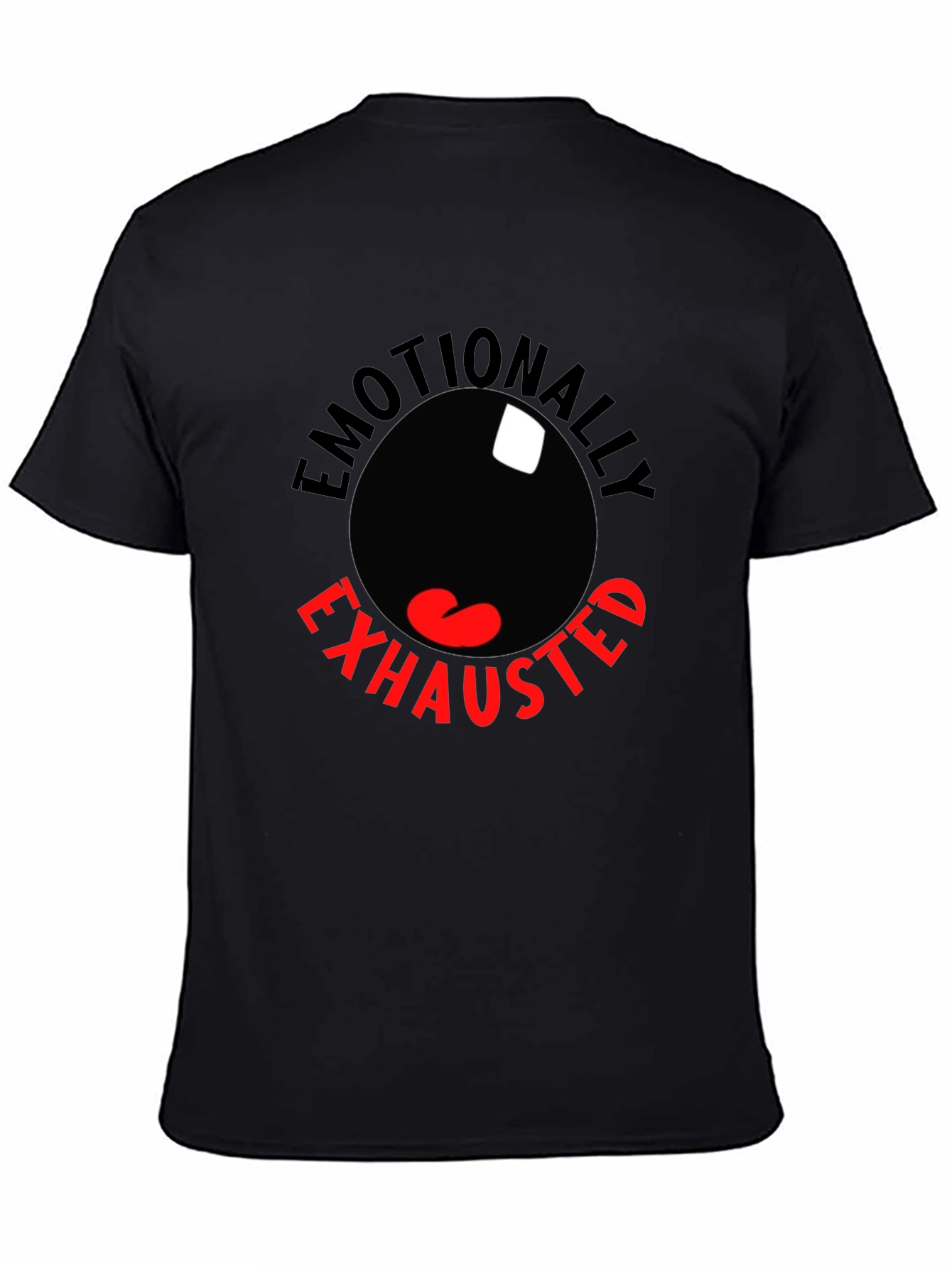 Emotionally Exhausted Graphic T-Shirt