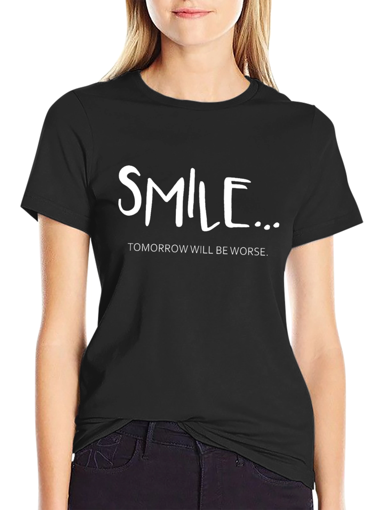 Smile Tomorrow Will Be Worse Graphic Tee