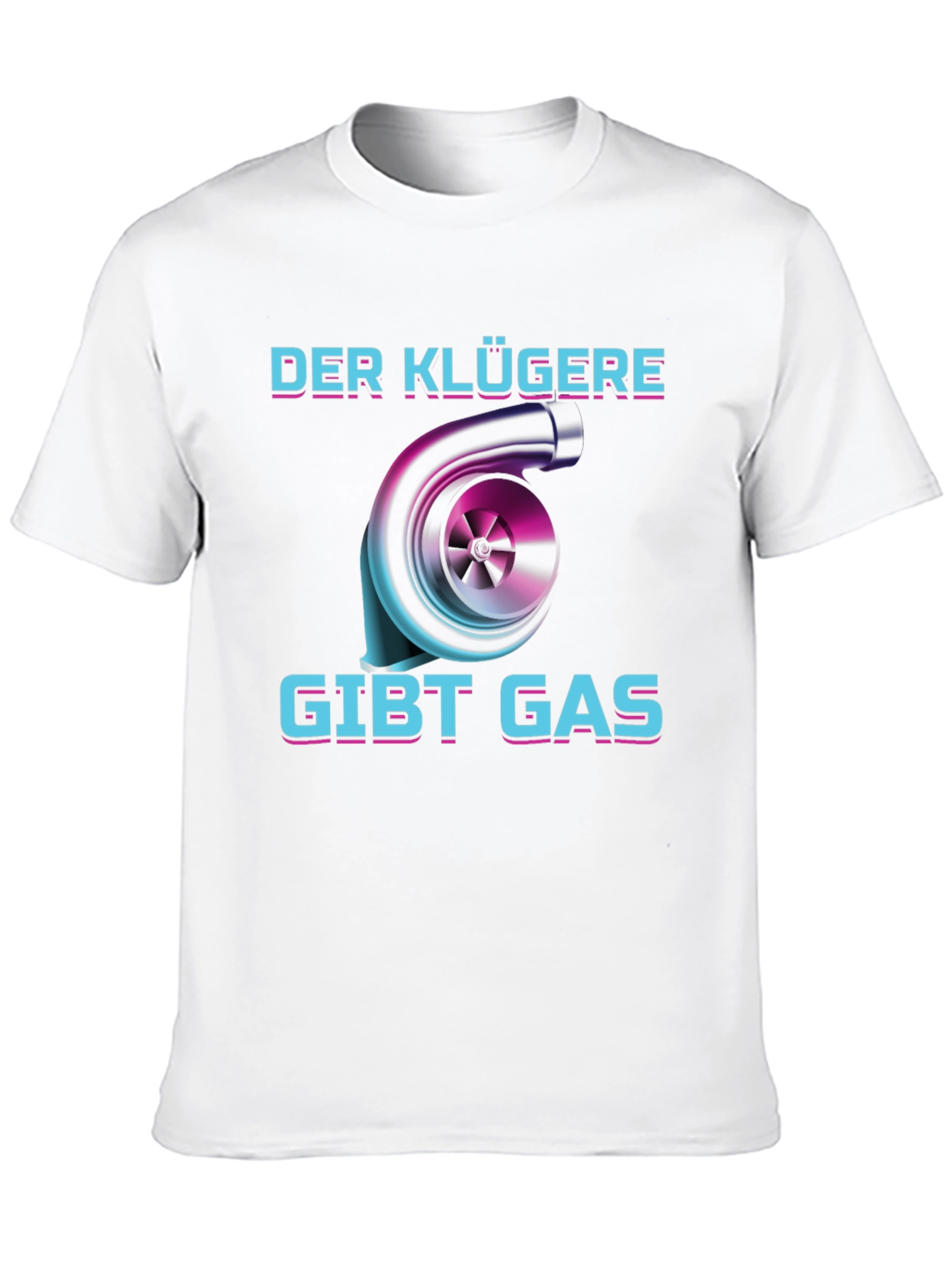 Der Klügere Gibt Gas Turbo T-Shirt