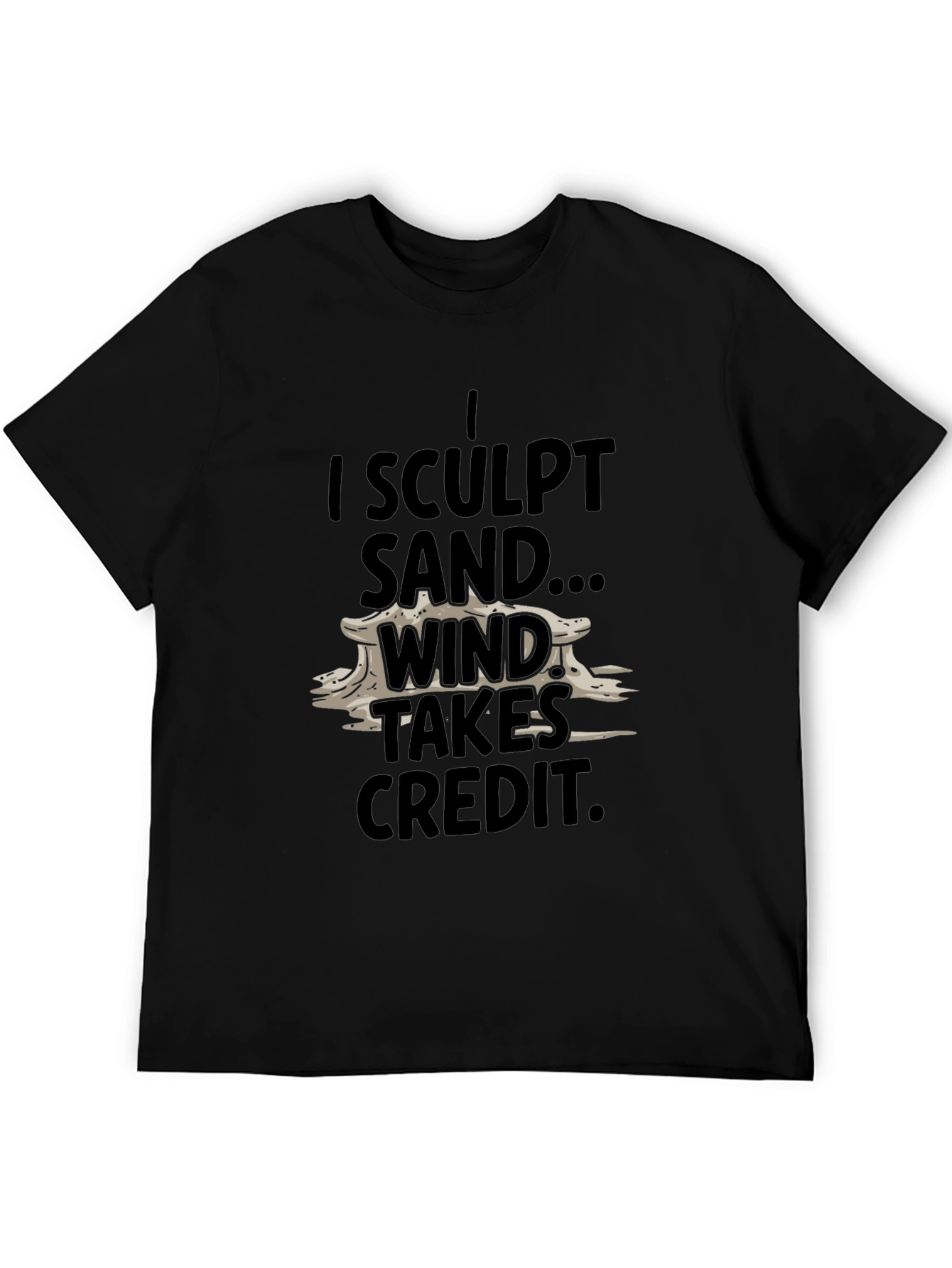 I Sculpt Sand T-Shirt - Funny Beach Summer Tee