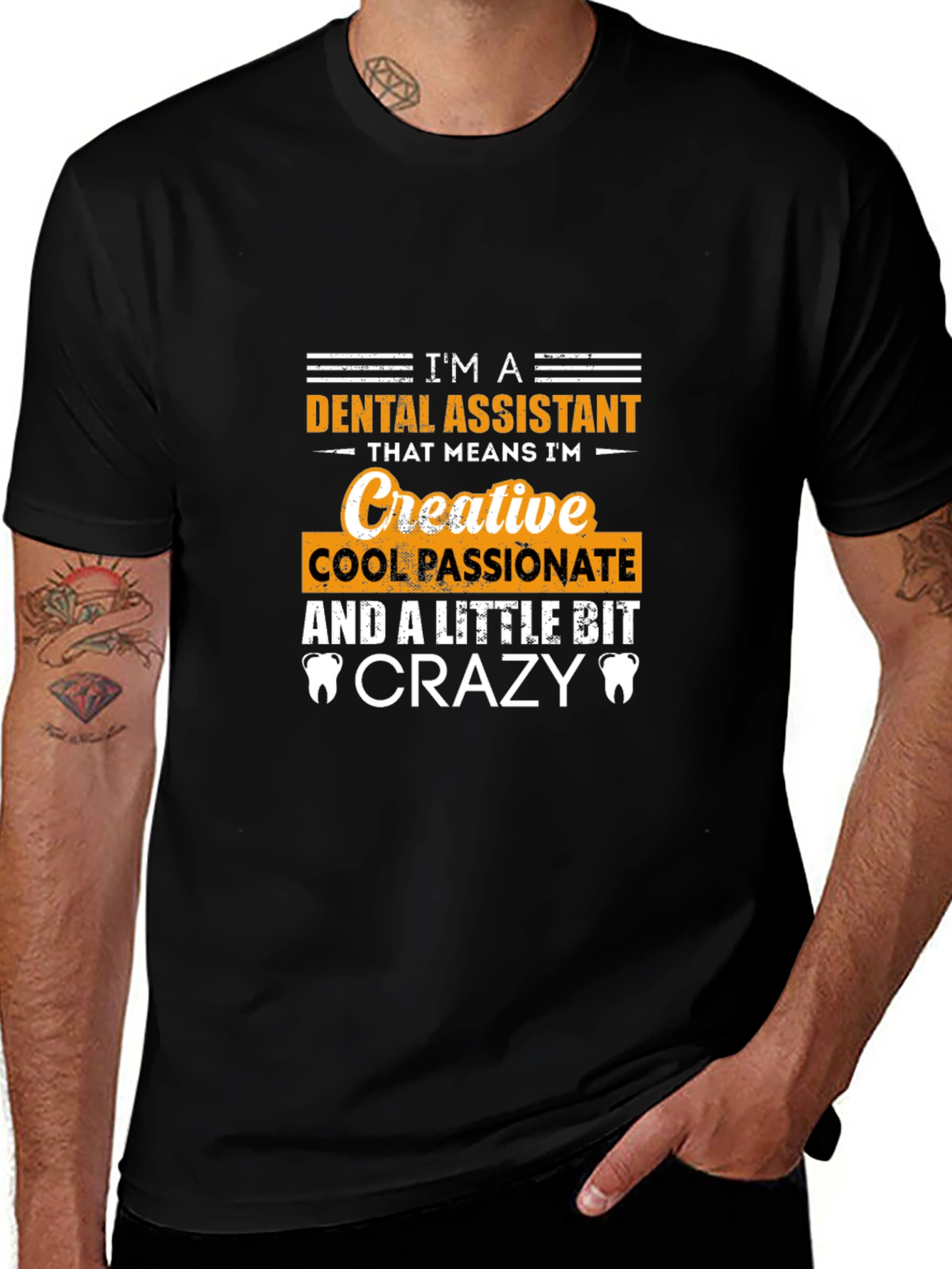 Dental Assistant Creative Crazy T-Shirt