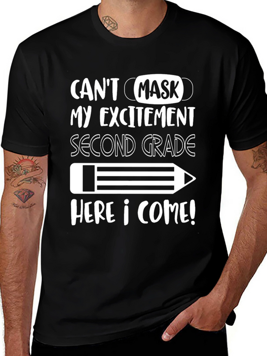 Cant Mask My Excitement Second Grade T-Shirt