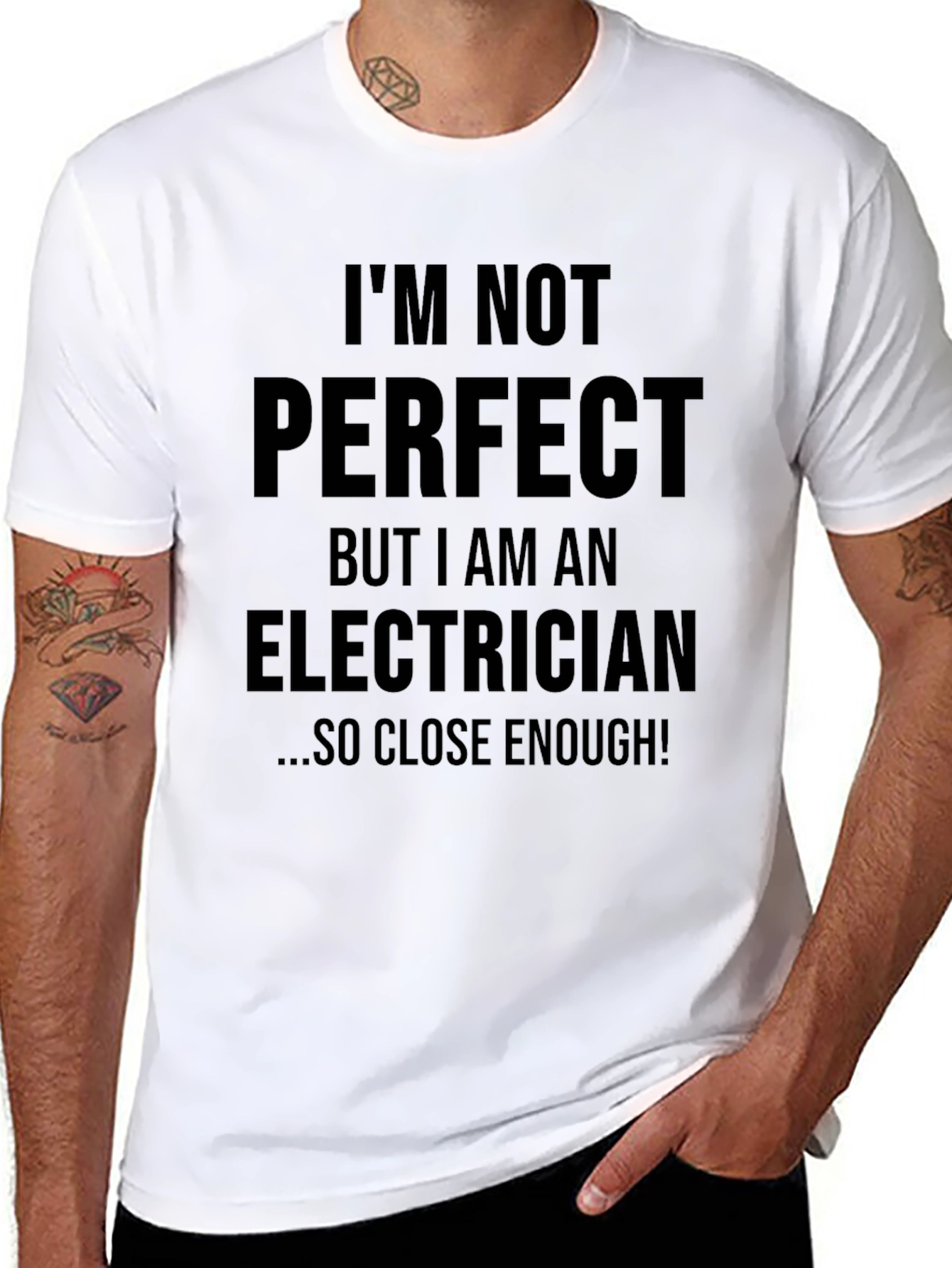 Electrician Humor T-Shirt - Im Not Perfect