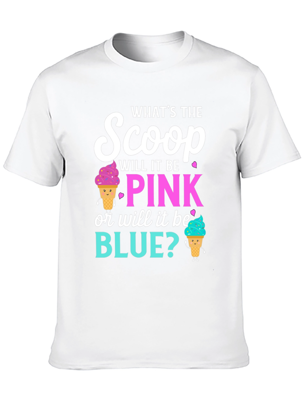 Gender Reveal T-Shirt: Pink or Blue Scoop?