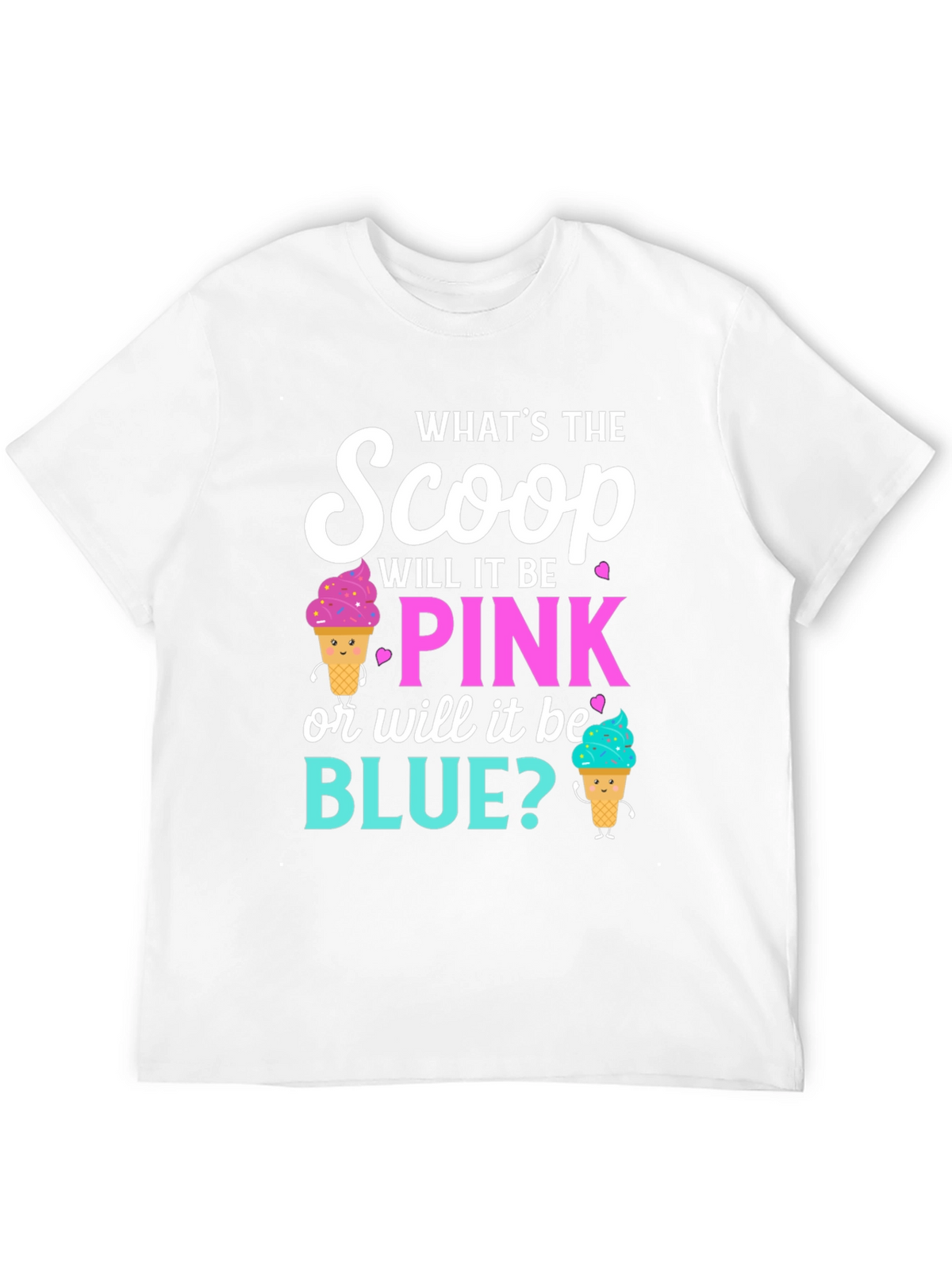 Gender Reveal T-Shirt: Pink or Blue Scoop?