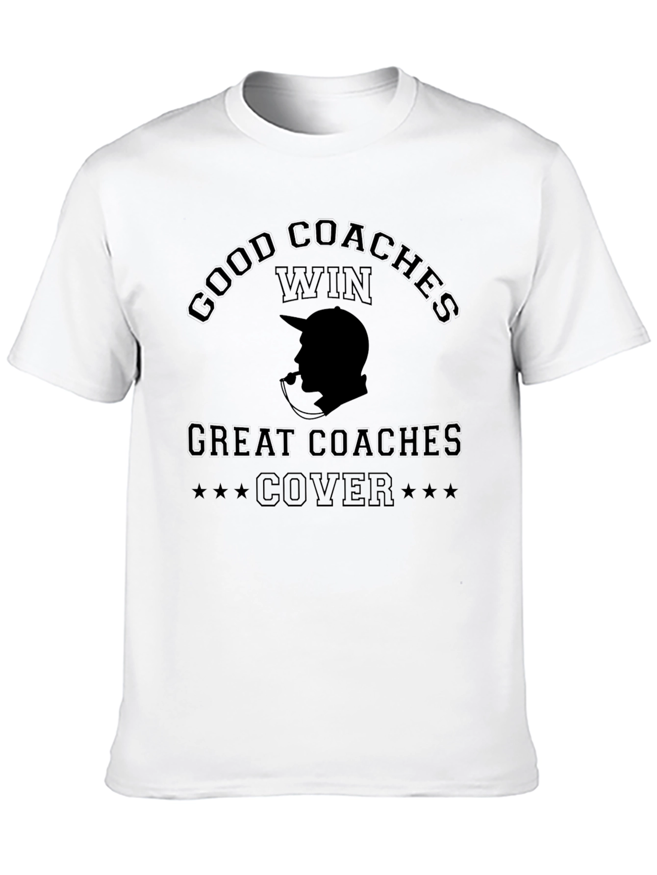 Good Coaches Win Great Coaches Cover T-Shirt