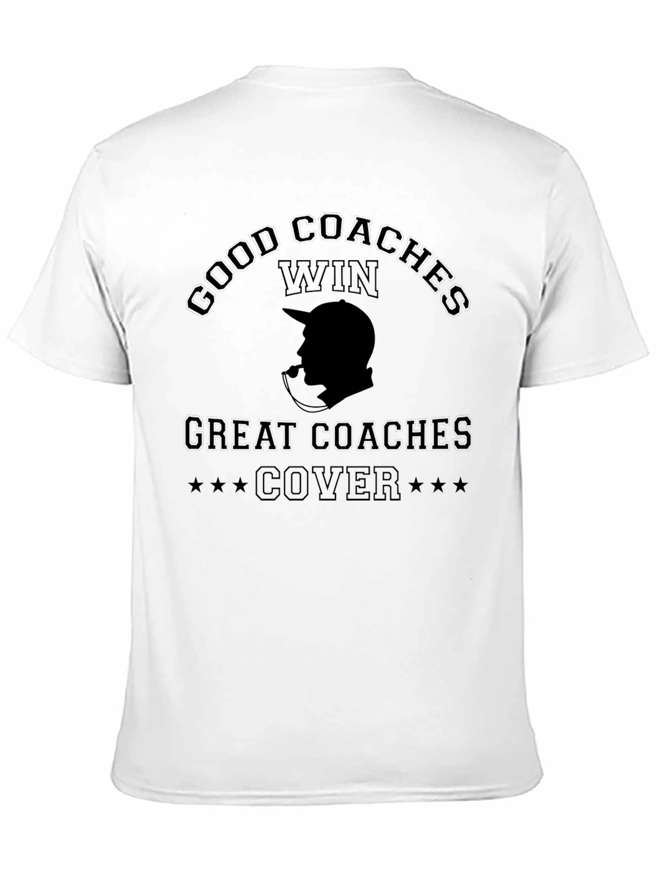 Good Coaches Win Great Coaches Cover T-Shirt