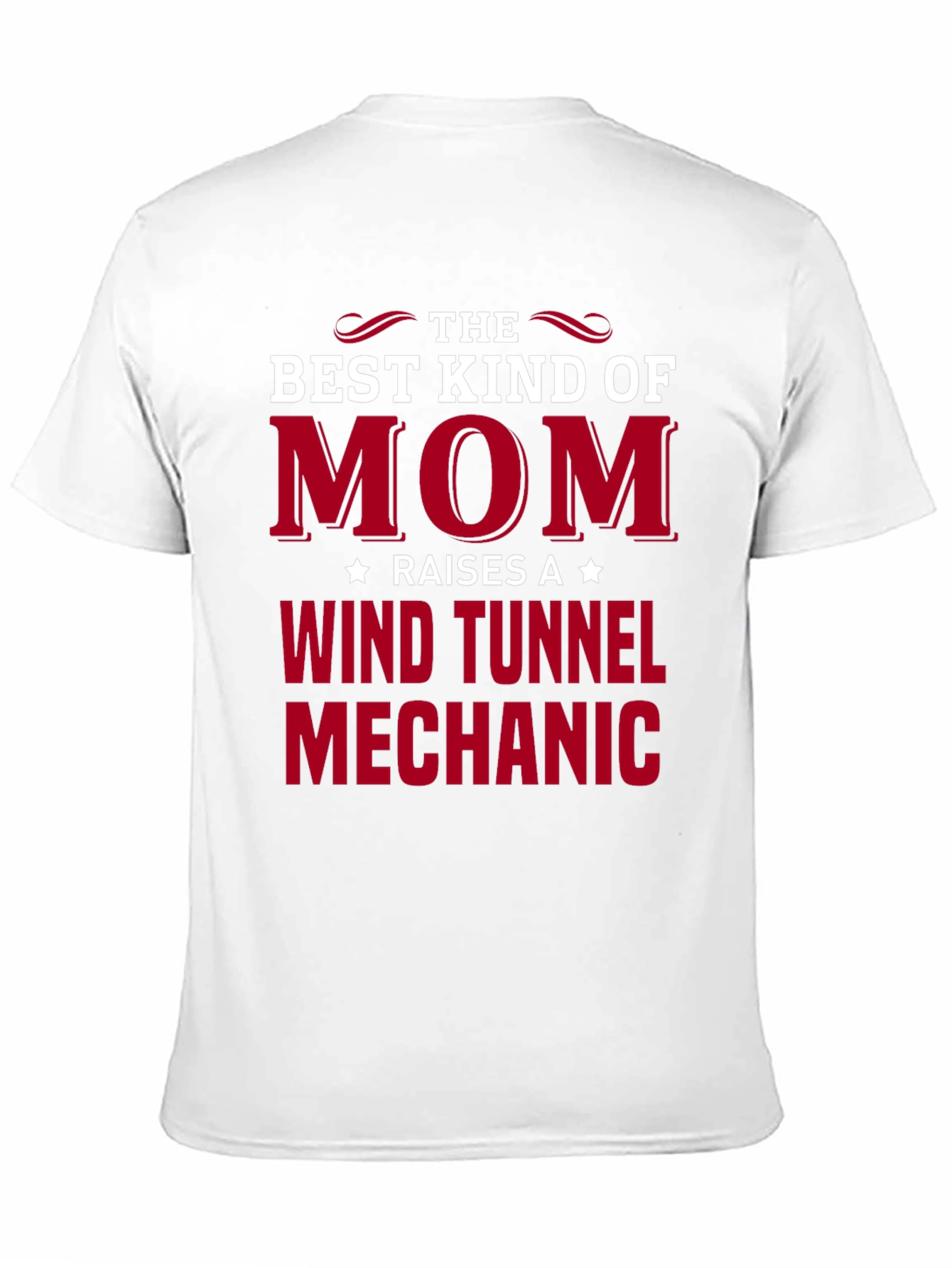 Best Kind of Mom Wind Tunnel Mechanic T-Shirt