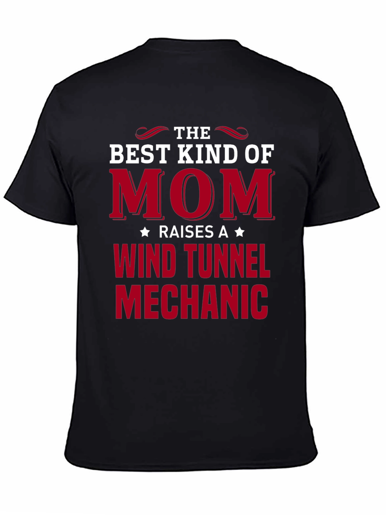 Best Kind of Mom Wind Tunnel Mechanic T-Shirt