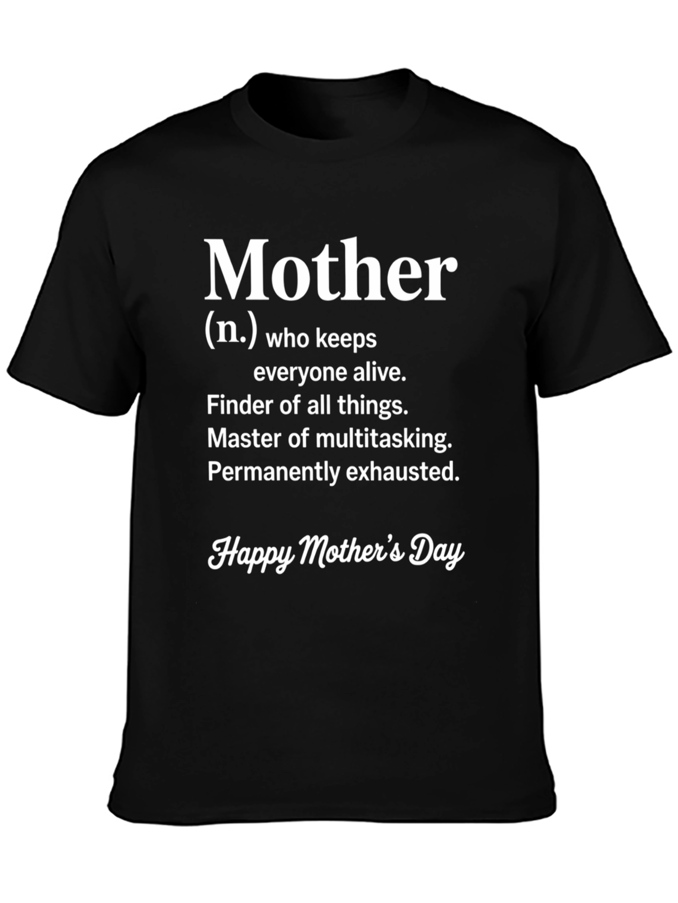 Mother Definition T-Shirt - Happy Mothers Day