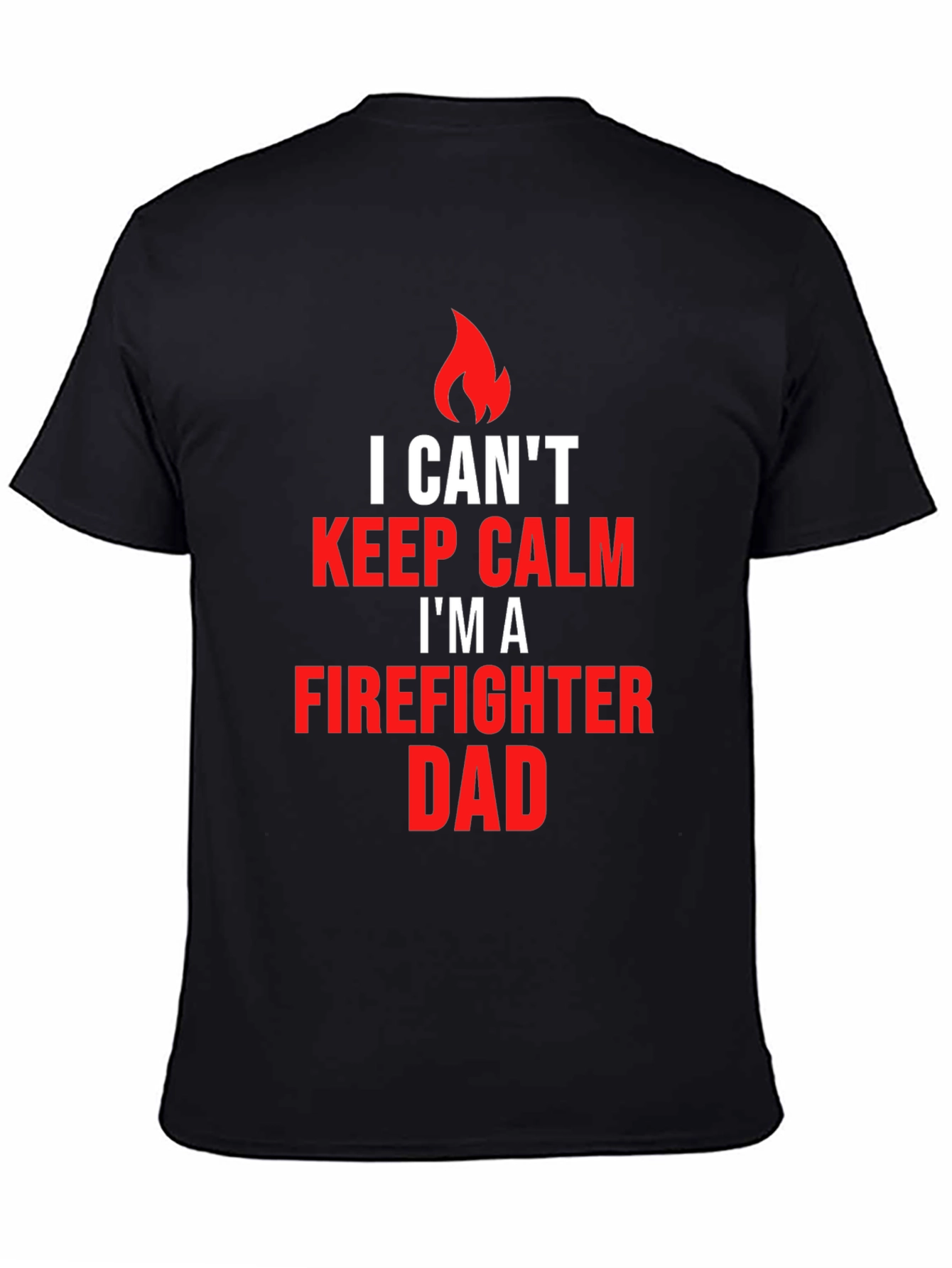 Firefighter Dad T-Shirt - Keep Calm Edition
