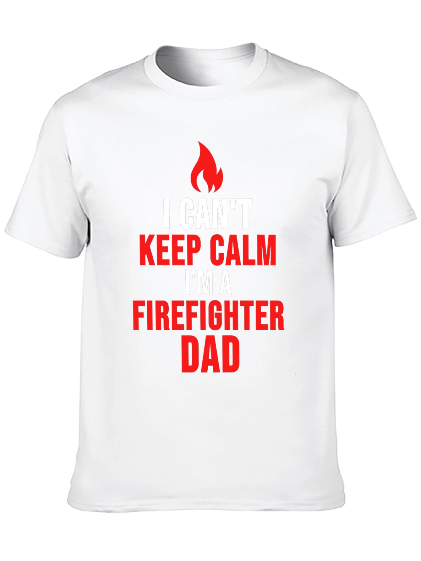 Firefighter Dad T-Shirt - Keep Calm Edition