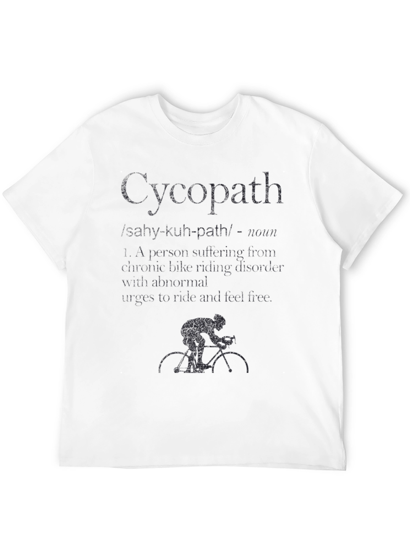 Cycopath Definition T-Shirt - Cycling Humor
