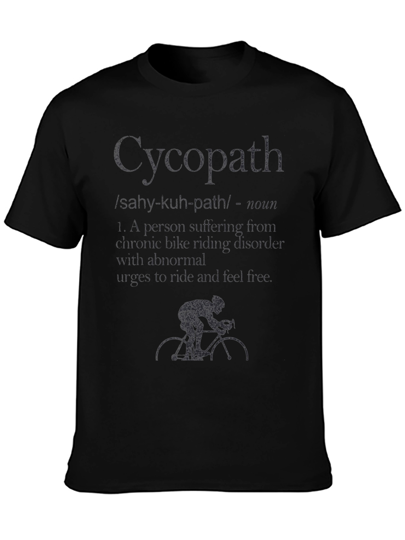 Cycopath Definition T-Shirt - Cycling Humor
