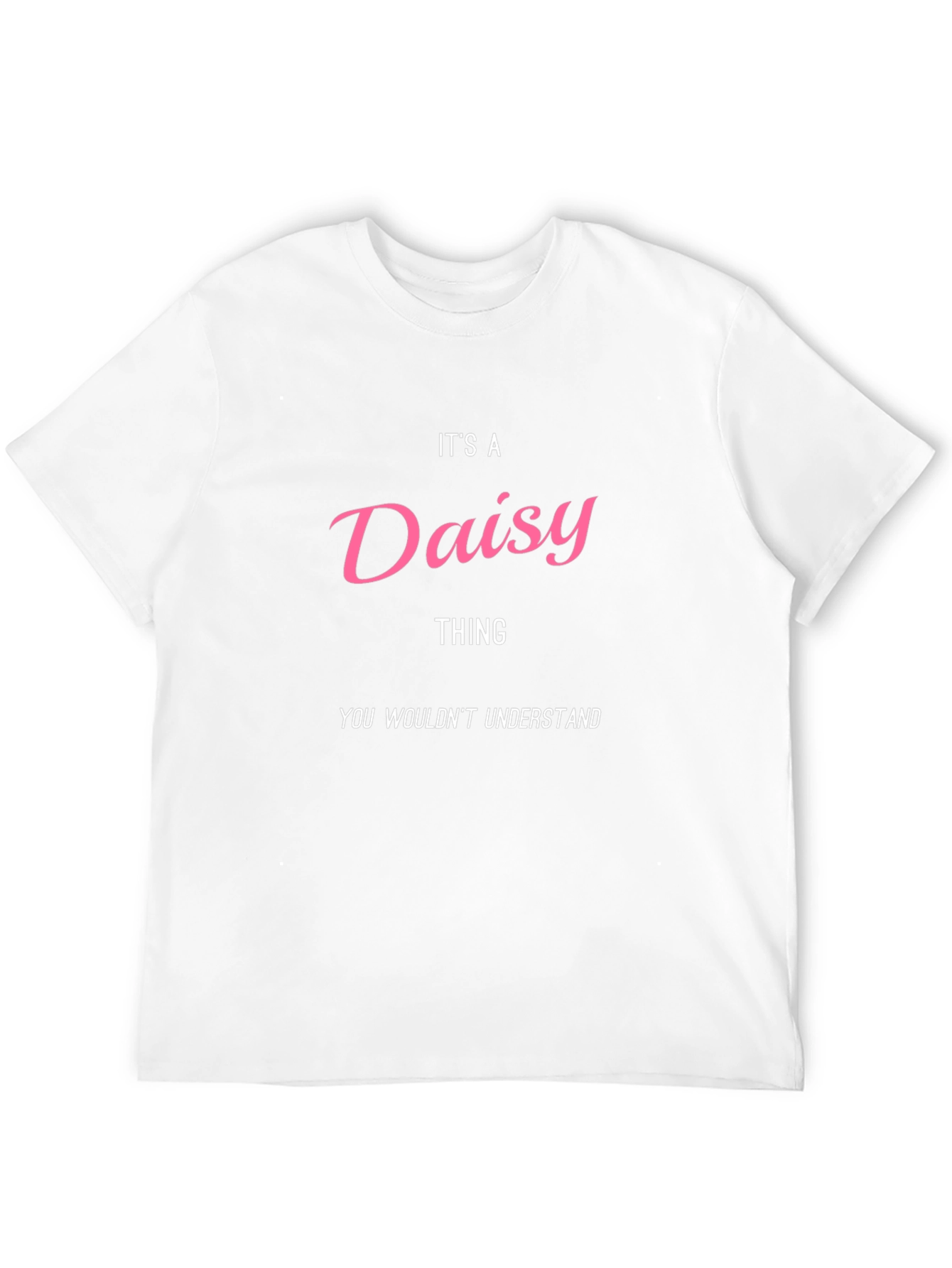 Its A Daisy Thing T-Shirt - Unisex Tee