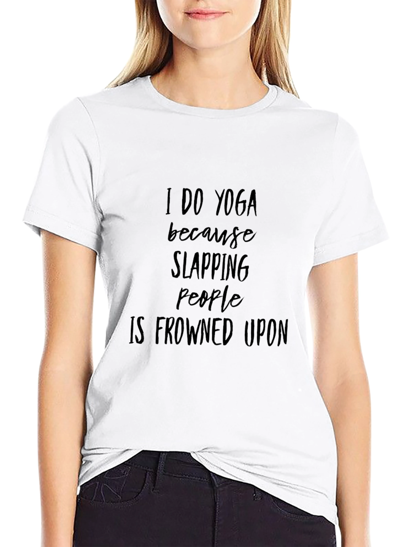 Yoga Humor Tee: Slapping People is Frowned Upon