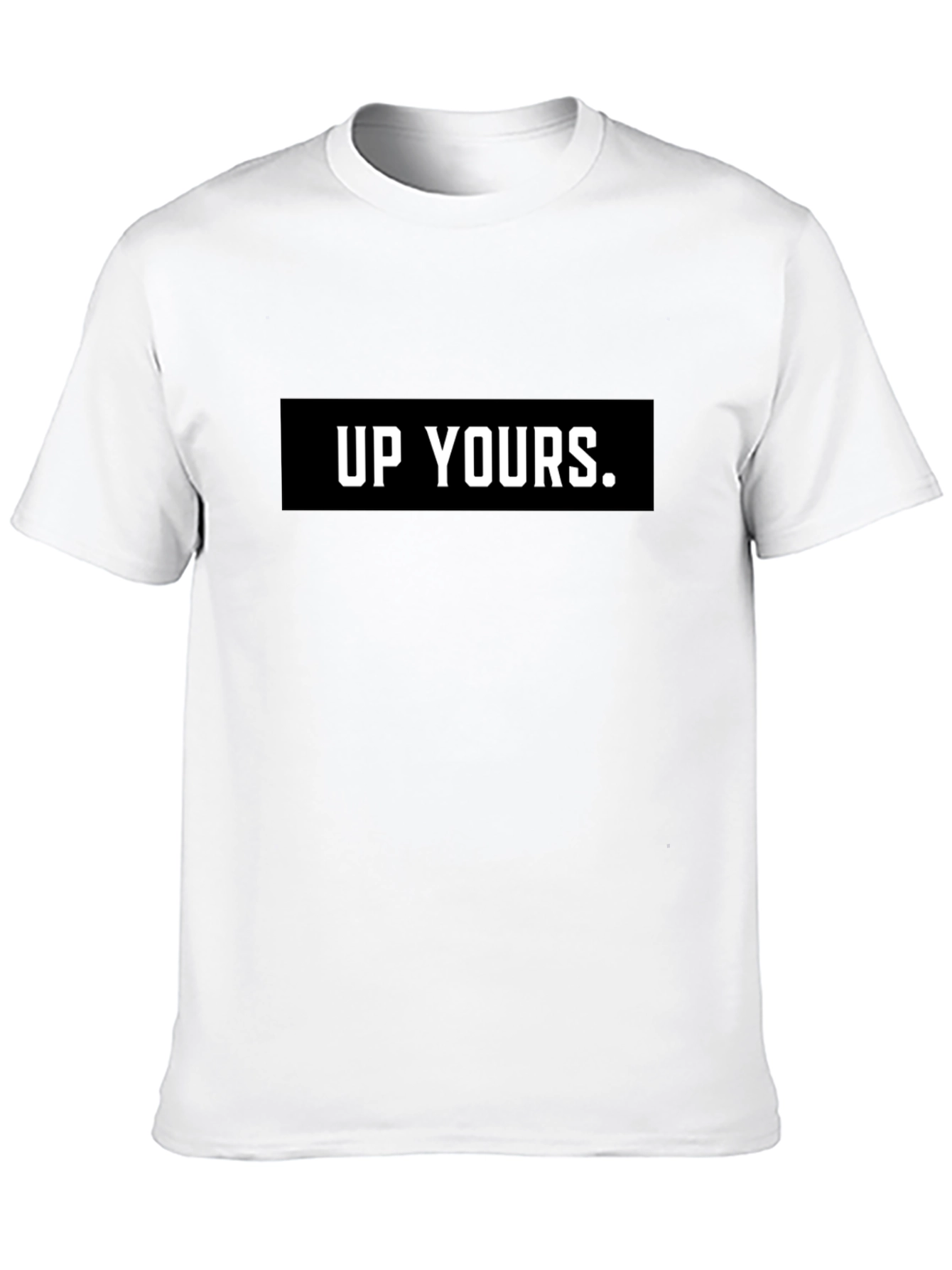 Up Yours Graphic Tee - Bold Statement Shirt