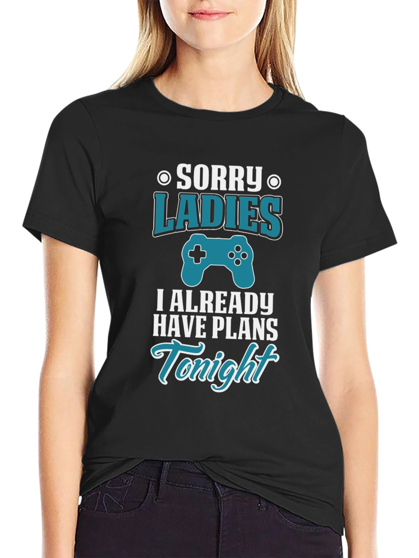Sorry Ladies I Have Plans Tonight Gamer T-Shirt