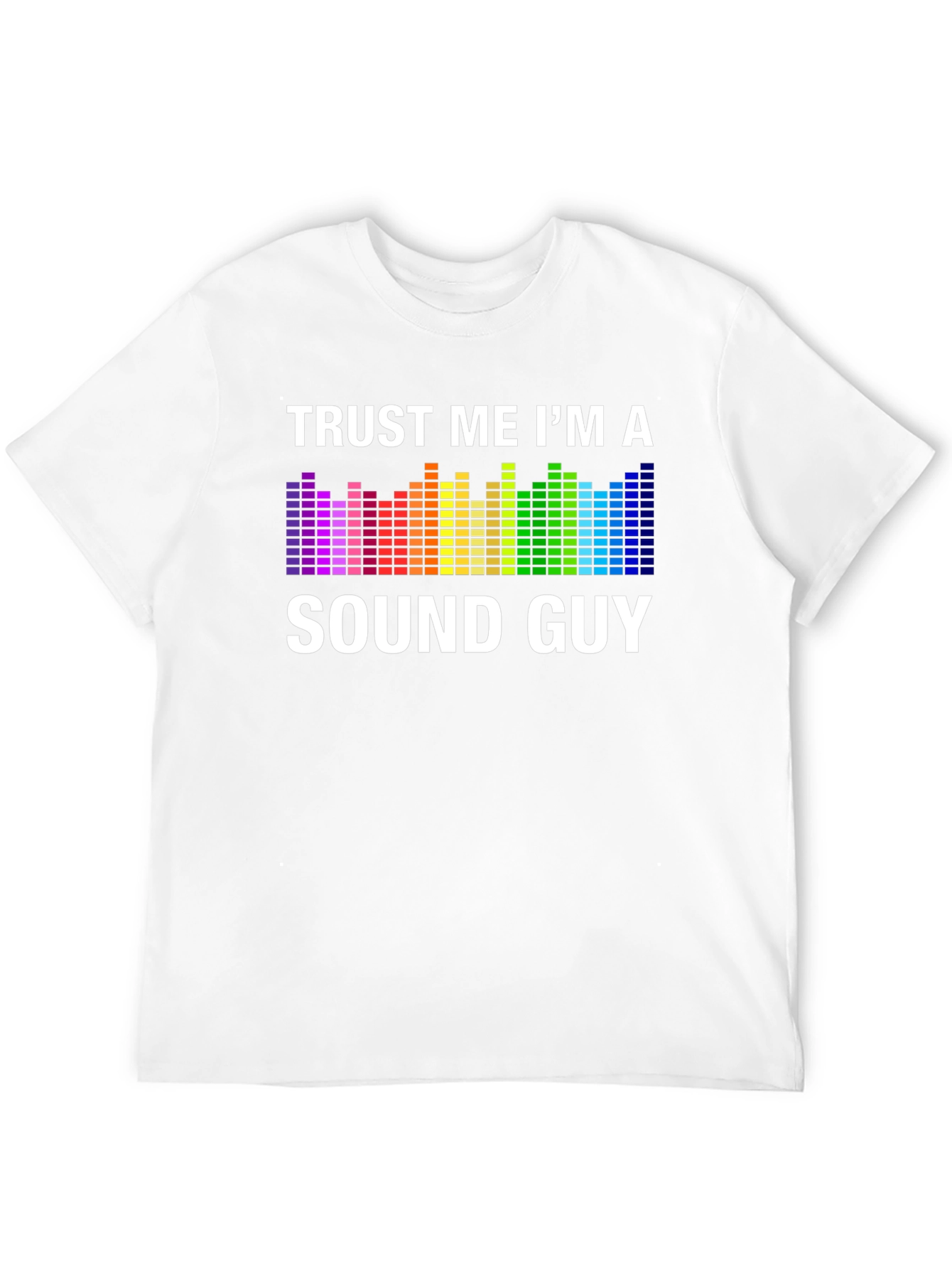 Trust Me Im A Sound Guy Graphic Tee