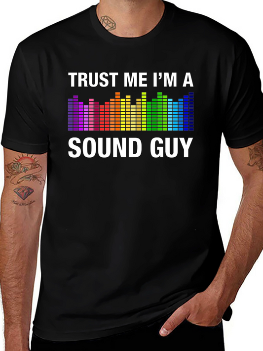 Trust Me Im A Sound Guy Graphic Tee
