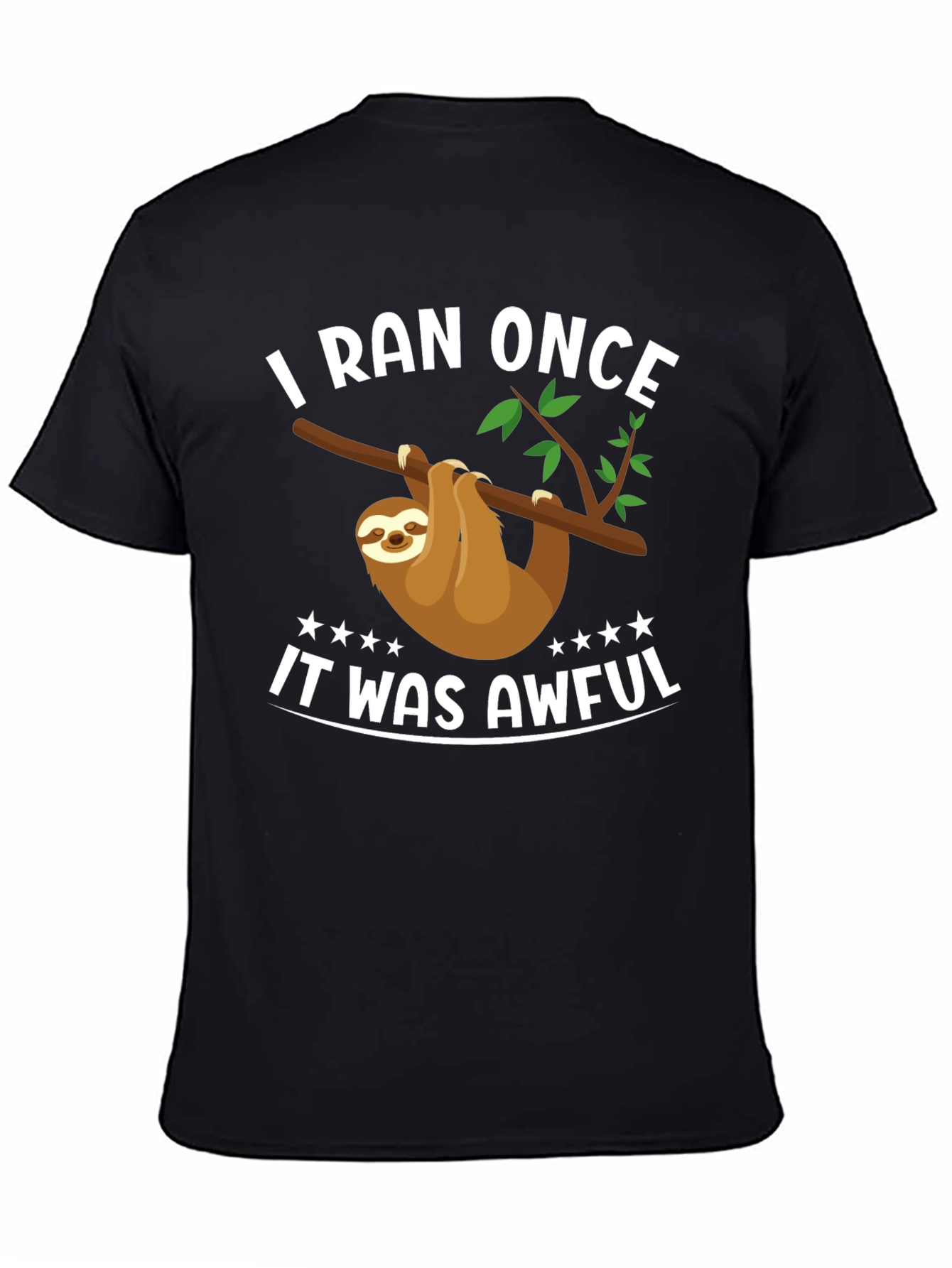 I Ran Once Sloth T-Shirt - Funny Graphic Tee