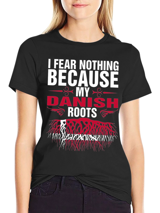 Danish Roots T-Shirt - I Fear Nothing Denmark Pride Tee