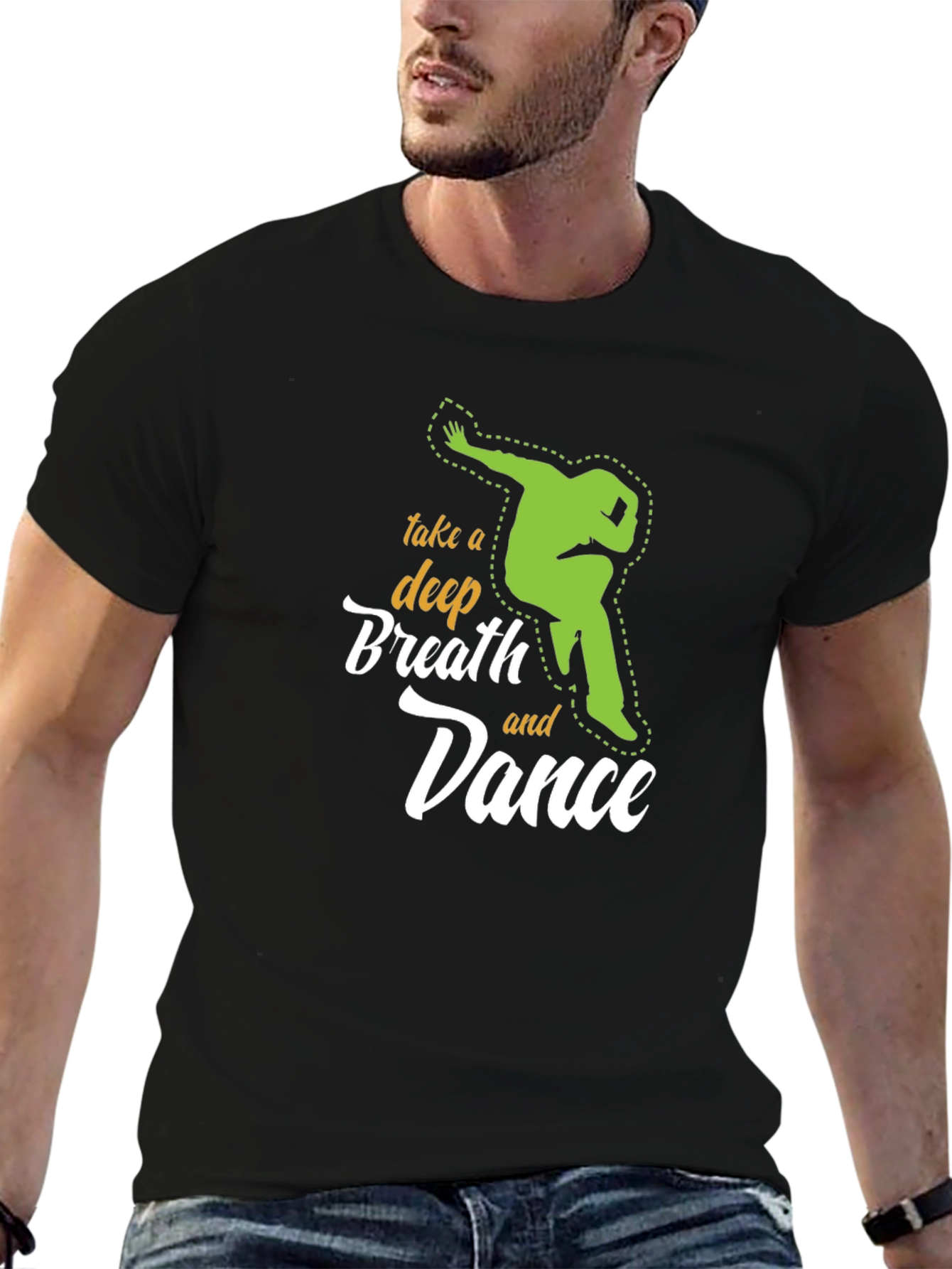 Take A Deep Breath and Dance Graphic Tee Shirt